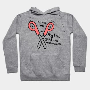 Excuse me, May I please go to the Restroom scissors Hoodie